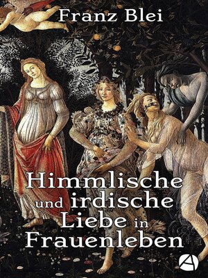 cover image of Himmlische und irdische Liebe in Frauenleben (Illustrierte Ausgabe)